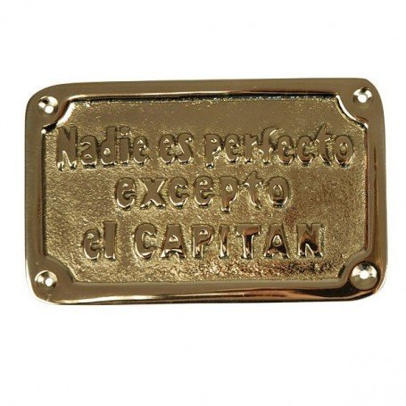 Placa náutica de latón Nadie es Perfecto Excepto el Capitán