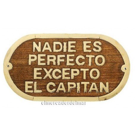 Placa náutica de madera con latón Nadie es perfecto excepto el capitán